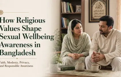 ধর্মীয় মূল্যবোধ কীভাবে যৌন সুস্থতা বিষয়ে সচেতনতাকে প্রভাবিত করে